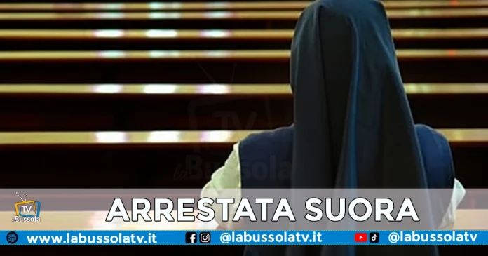 ARRESTATA SUORA